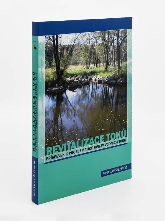 Obálka knihy Revitalizace toků. Příspěvek k problematice úprav vodních toků