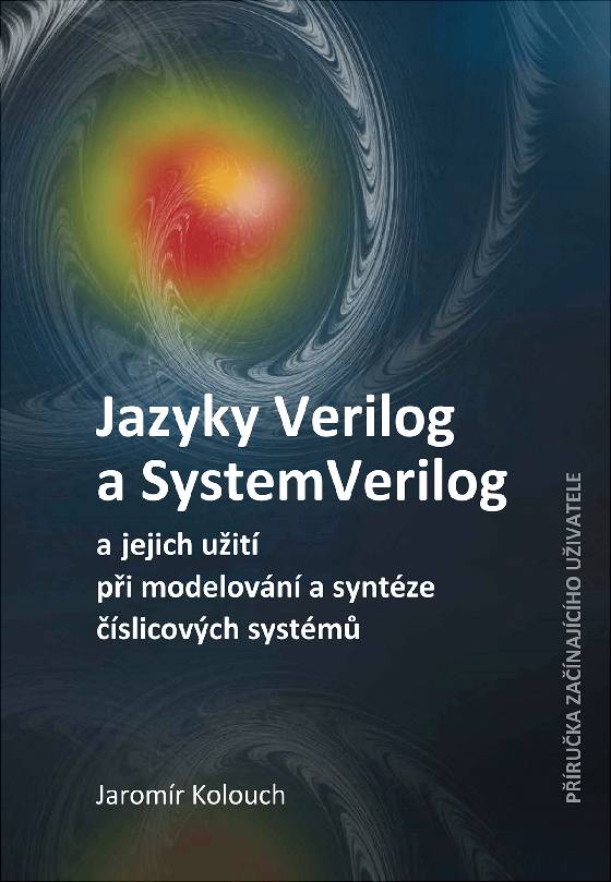 Obálka knihy Jazyky Verilog a SystemVerilog a jejich užití při modelování a syntéze číslicových systémů