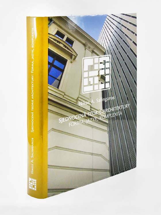Obálka knihy Sjednocená teorie architektury: Forma, jazyk, komplexita