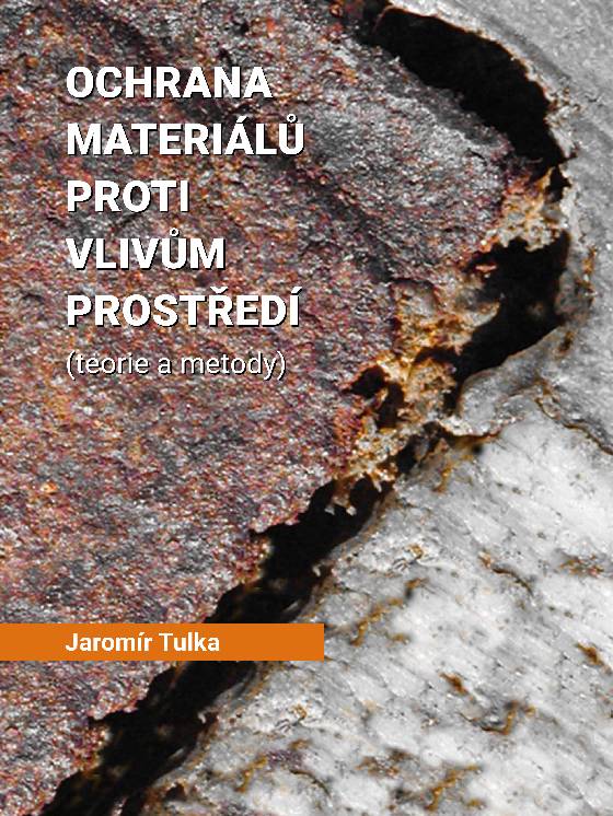 Obálka knihy Ochrana materiálů proti vlivům prostředí (teorie a metody)